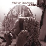 obra-organica-de-luhli-com-lucina-brota-com-vigor-na-safra-inedita-do-album-‘nave-em-movimento’