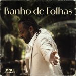 xande-de-pilares-toma-‘banho-de-folhas’-na-volta-ao-disco-um-ano-depois-do-album-em-que-canta-caetano-veloso